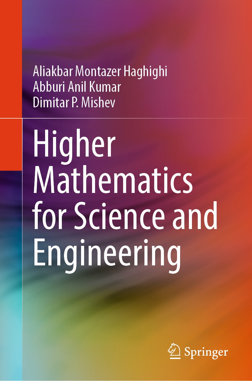 Higher Mathematics For Science And Engineering 1st Edition Aliakbar Montazer Haghighi