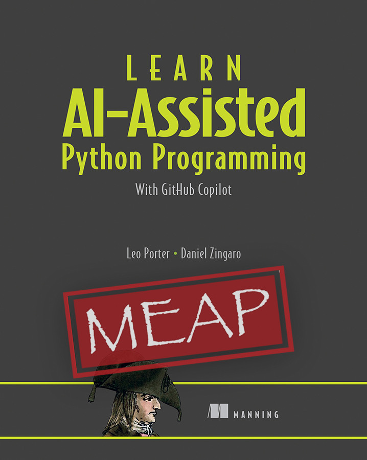 Learn Aiassisted Python Programming Meap V03 Leo Porter Daniel Zingaro