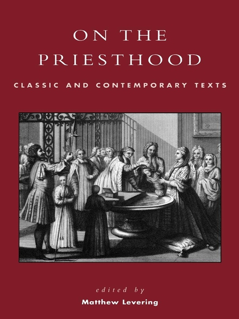 On The Priesthood Classic And Contemporary Texts 1st Edition Doug Williams