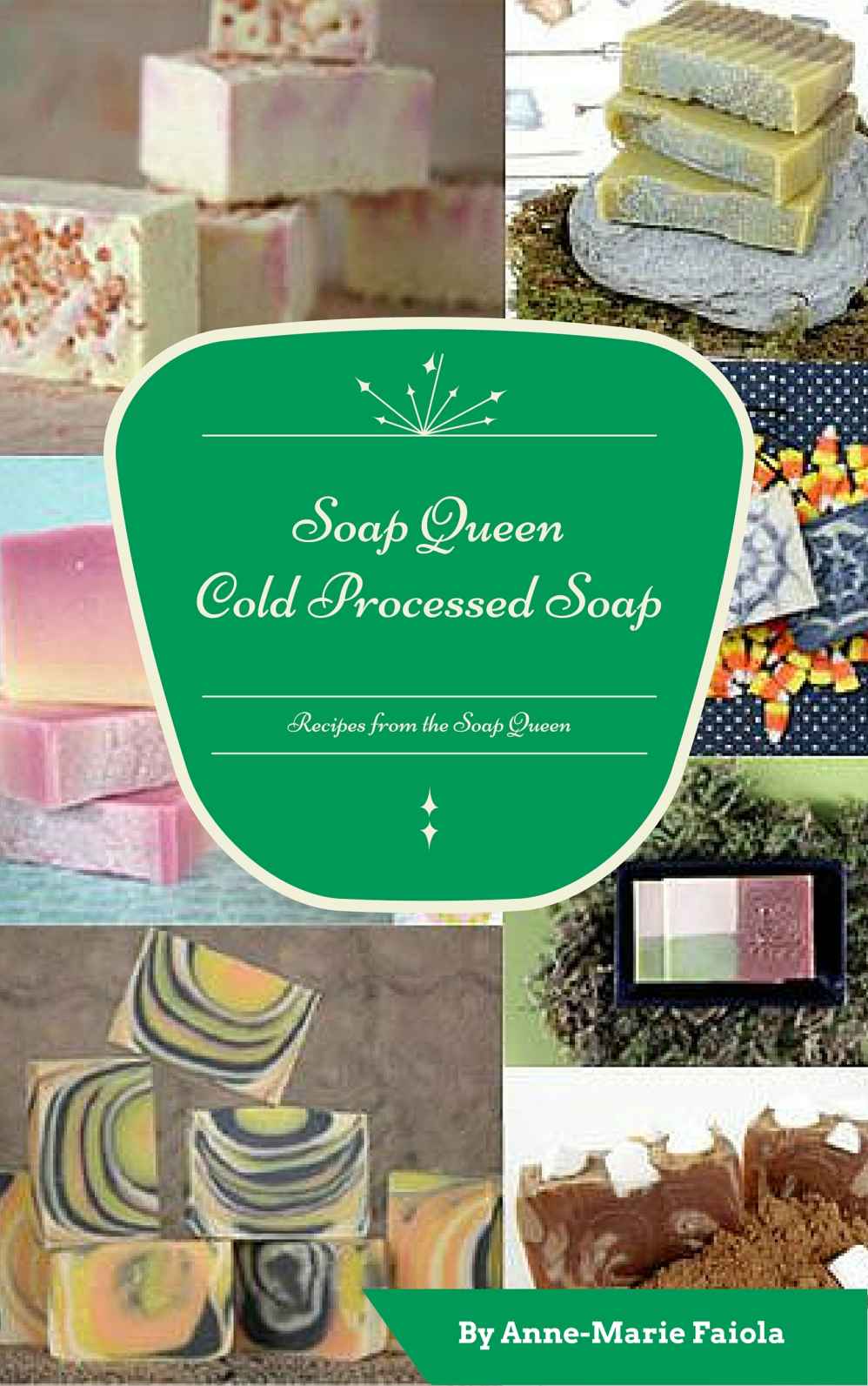 Soap Queen Cold Process Soap Annemarie Faiola
