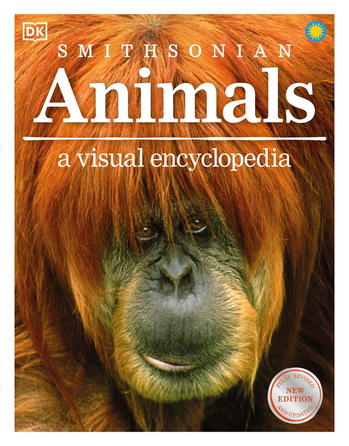 Animals A Visual Encyclopedia New Edition New 3rd Dk Smithsonian