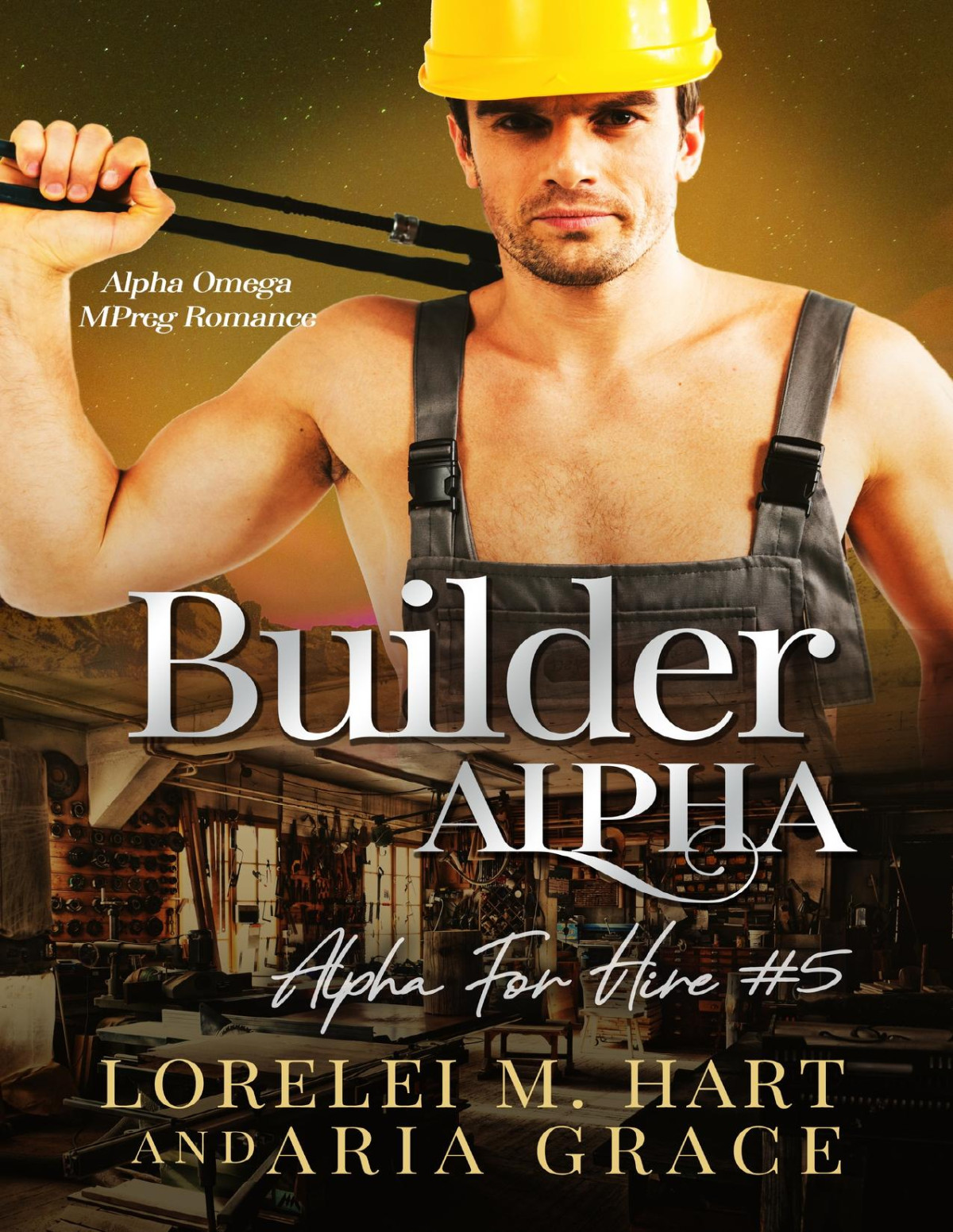 Builder Alpha Alpha Omega Mpreg Romance Lorelei M Hart Aria Grace