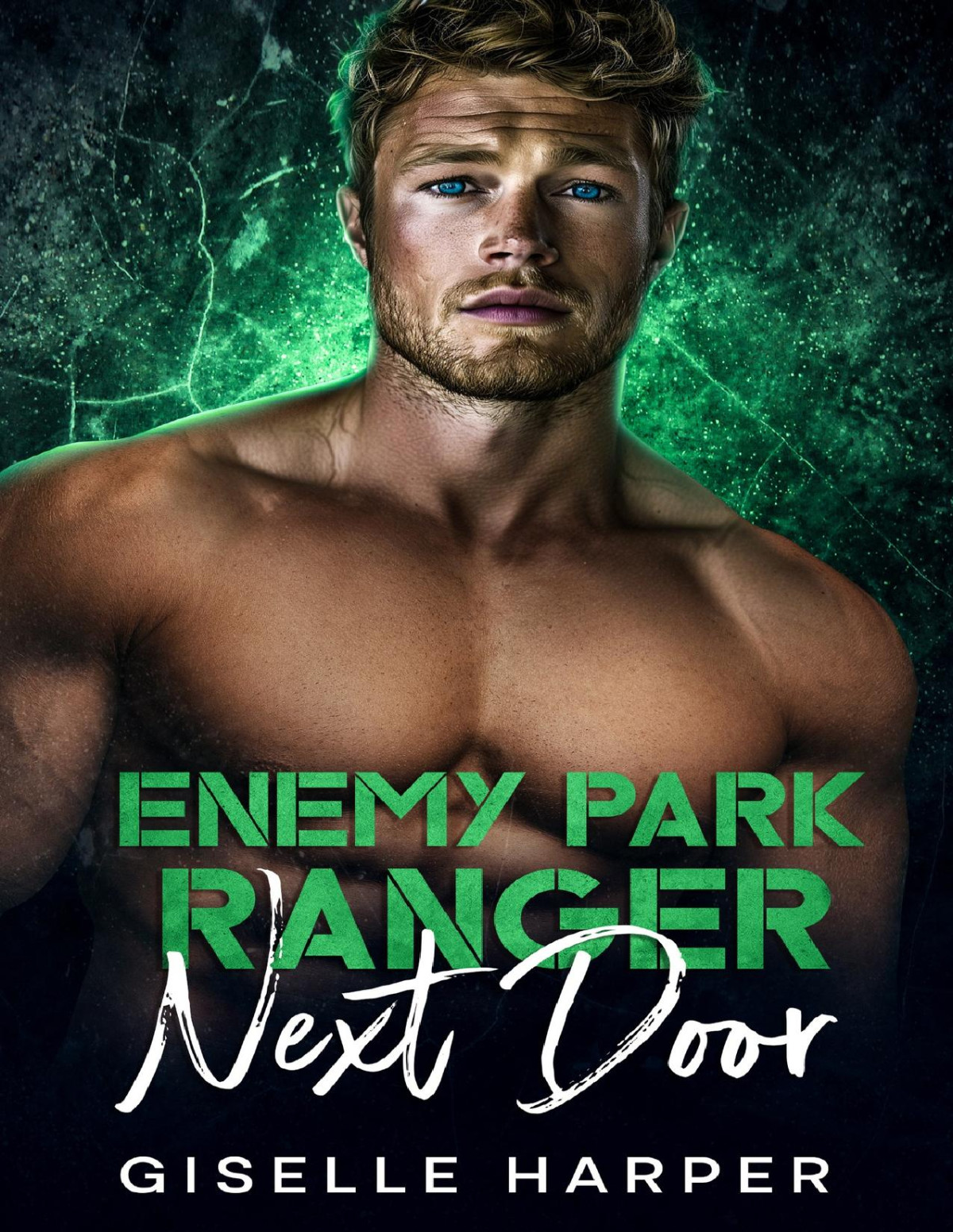 Enemy Park Ranger Next Door A Brothers Best Friend Enemies To Lovers Offlimits Romance Novella Giselle Harper