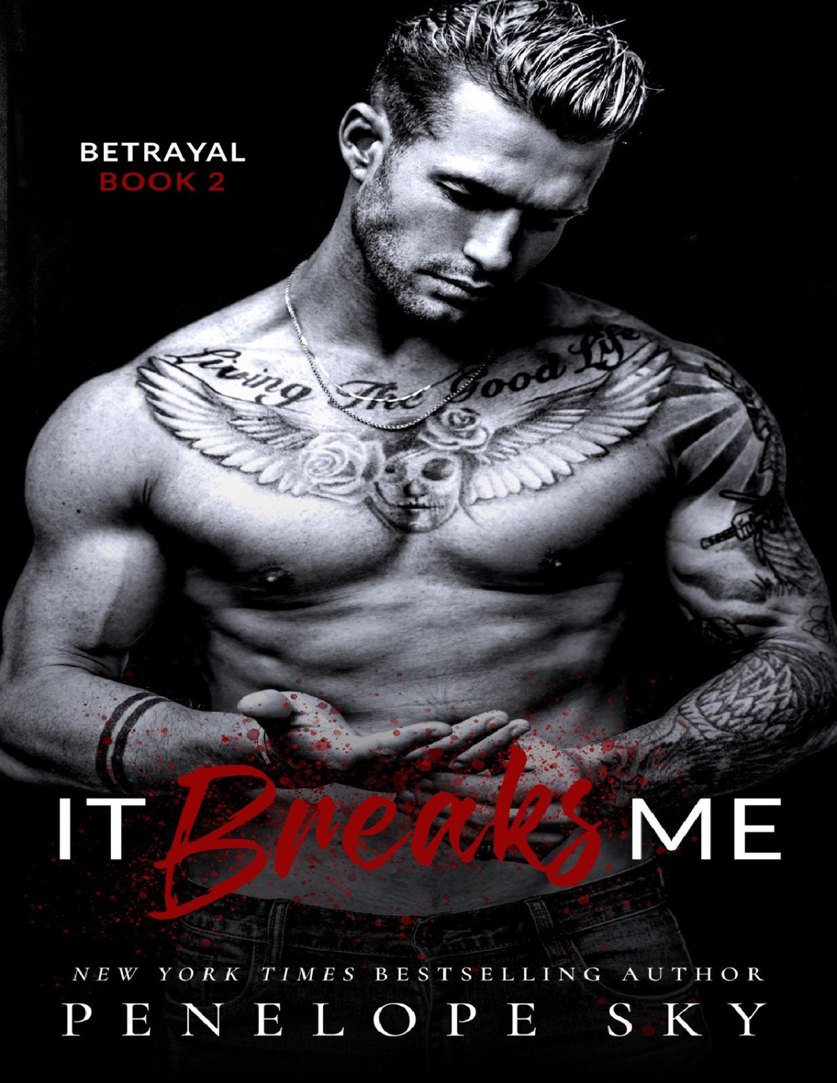 It Breaks Me A Forbidden Dark Romance Betrayal Book 2 Penelope Sky