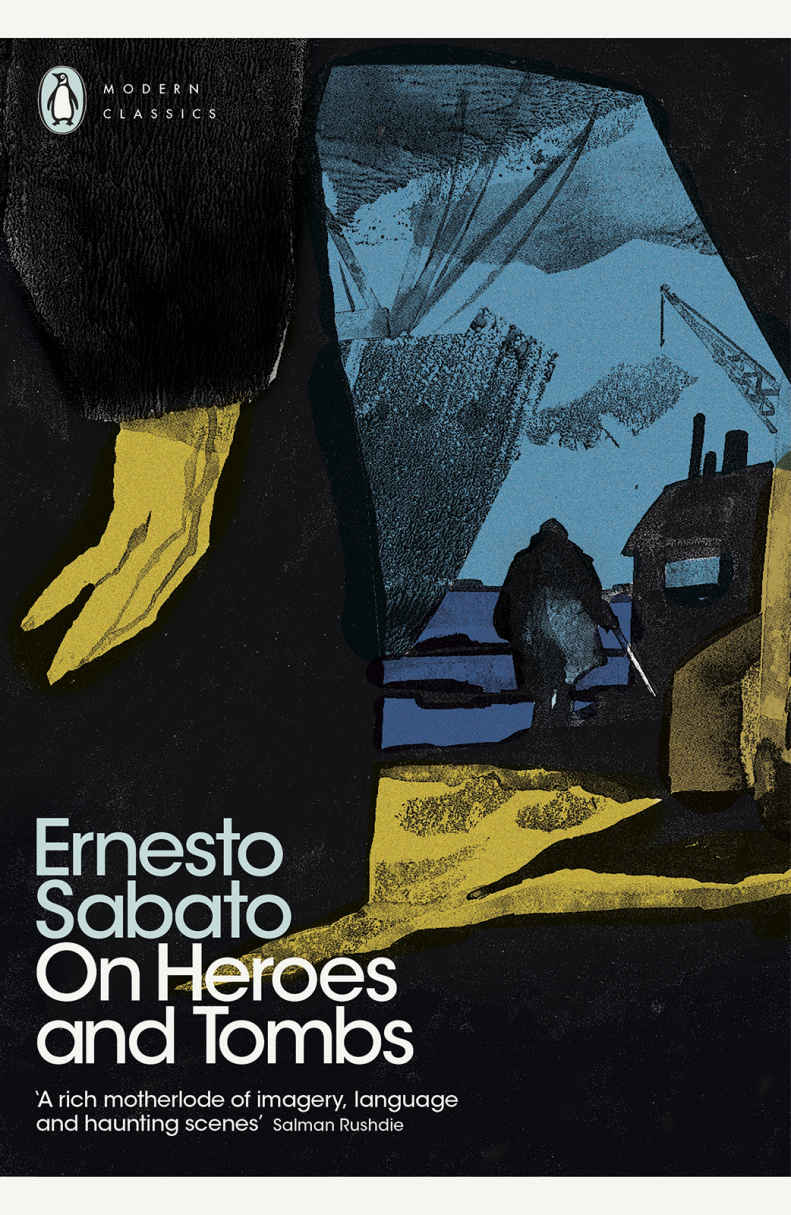 On Heroes And Tombs Ernesto Sabato