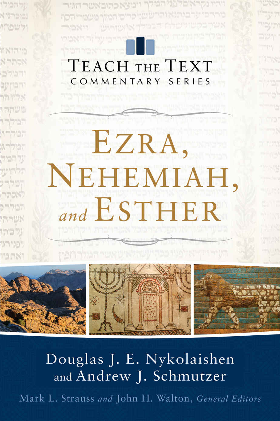 Ezra Nehemiah And Esther Nykolaishen Douglas Je Schmutzer