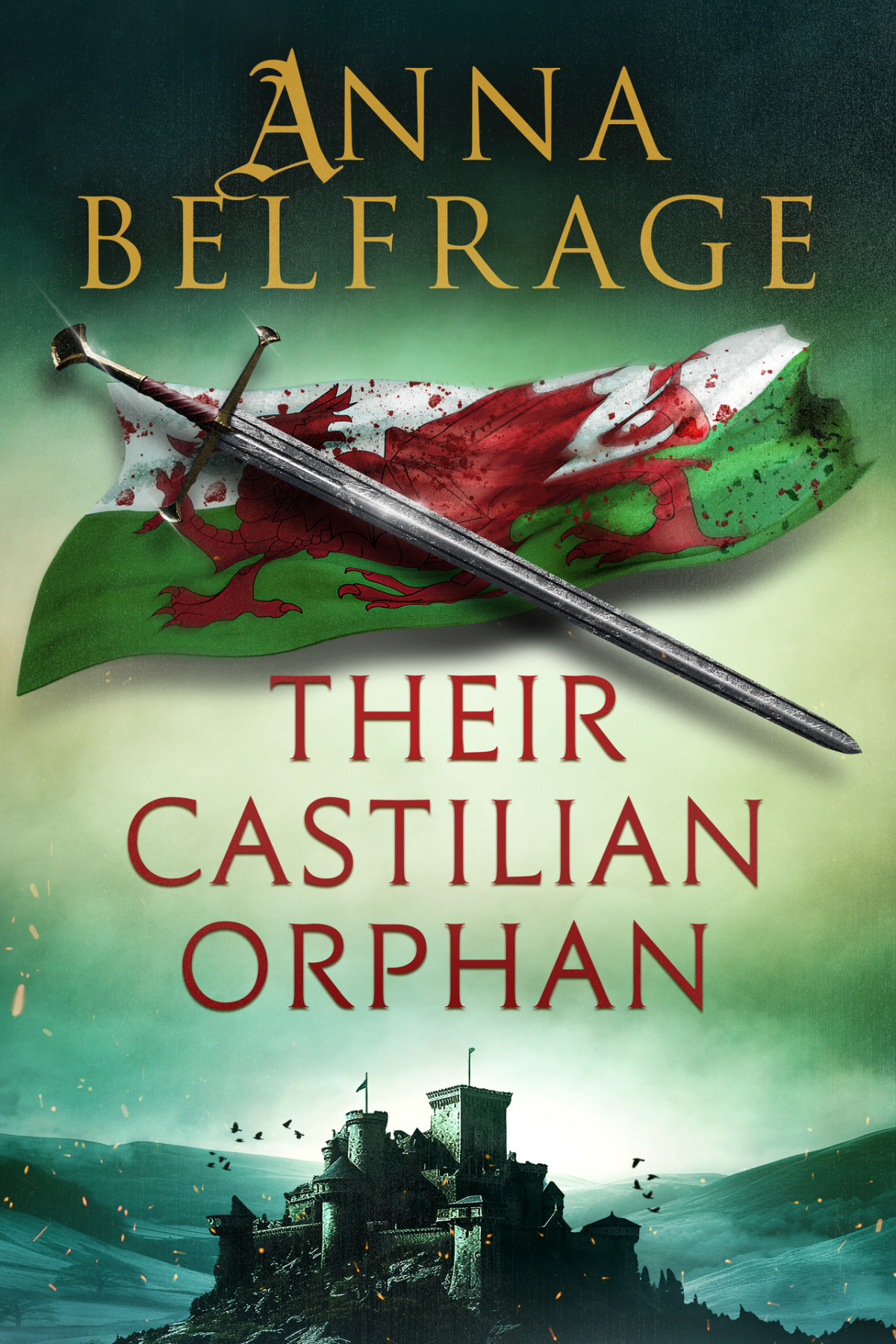 Their Castilian Orphan The Castilian Saga Book 4 Belfrage Anna