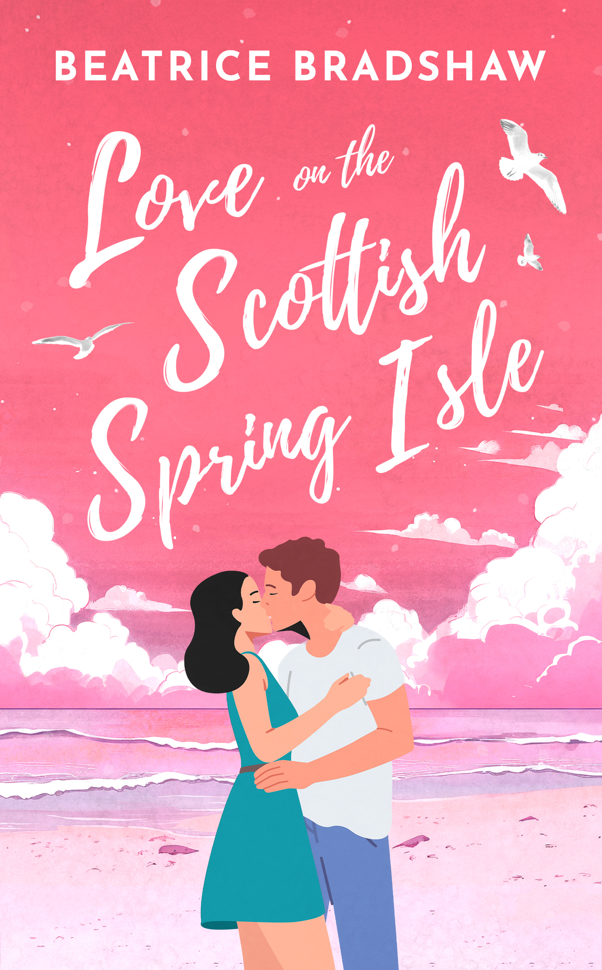 Love On The Scottish Spring Isle A Charming Cosy And Spicy Island Romance Set In Scotland Beatrice Bradshaw