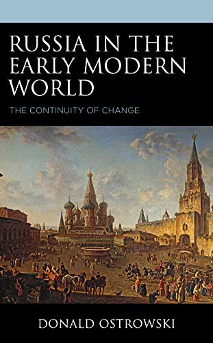 Russia In The Early Modern World The Continuity Of Change Ostrowski