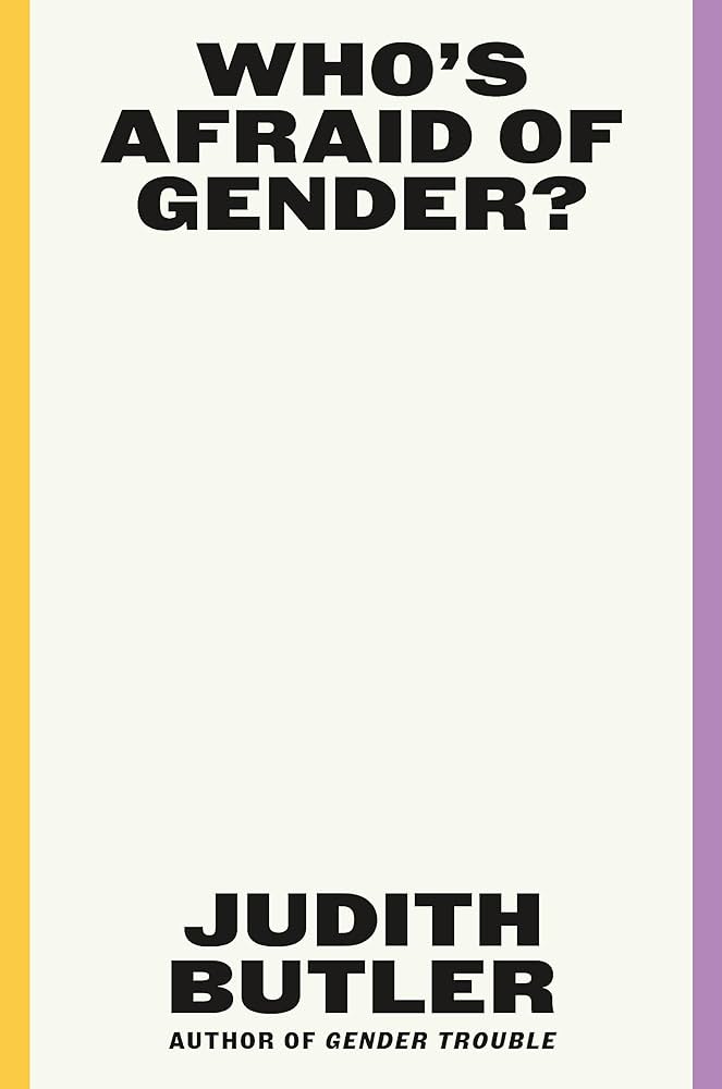 Whos Afraid Of Gender Judith Butler