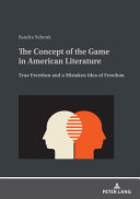 The Concept Of The Game In American Literature Sandra Schenk