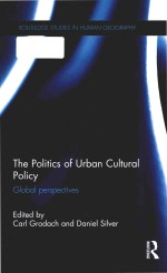 The Politics Of Urban Cultural Policy Global Perspectives Carl Grodach