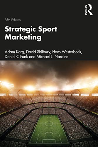 Strategic Sport Marketing 5th Edition Karg Adam Shilbury David