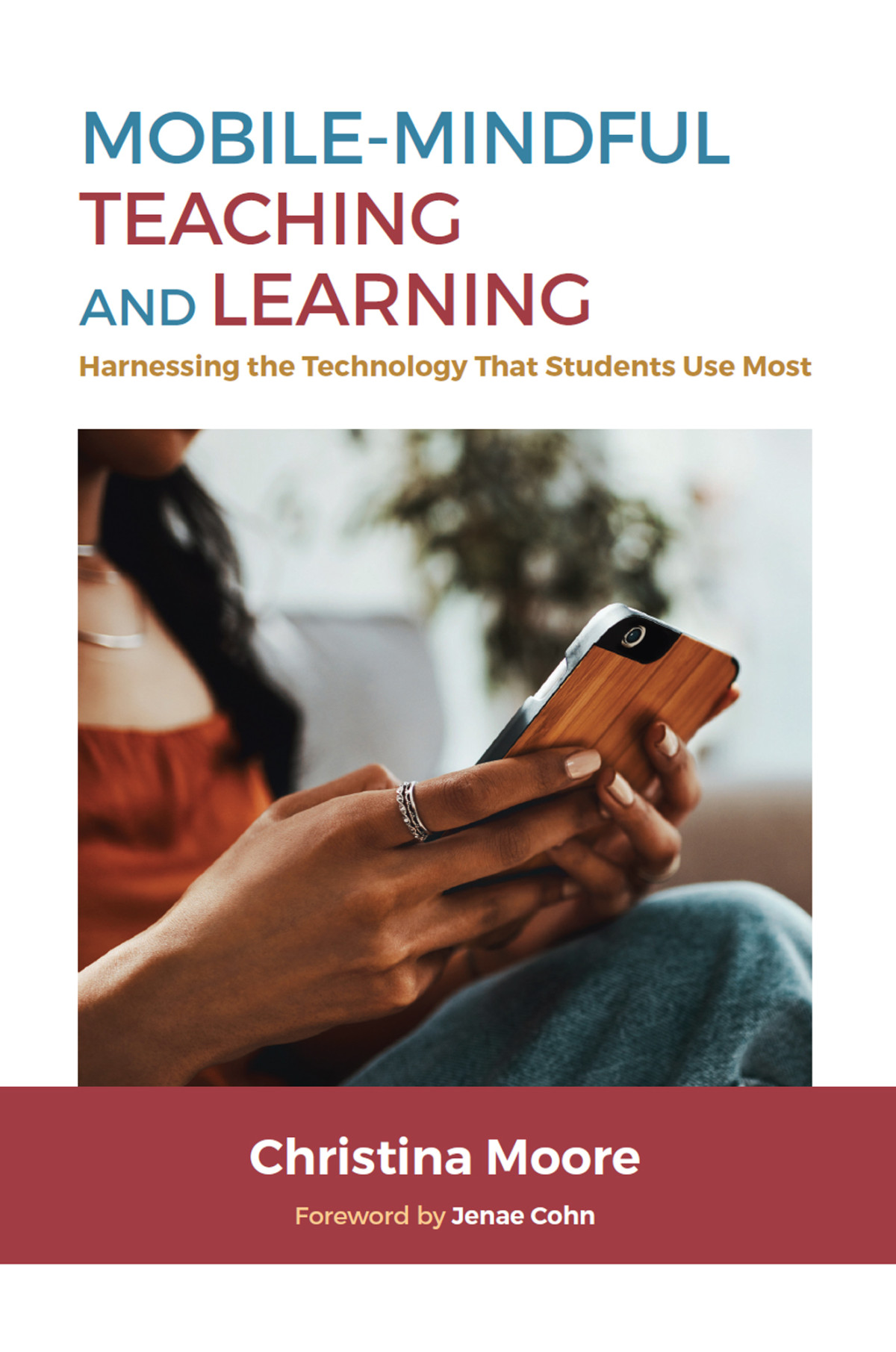 Mobilemindful Teaching And Learning Christina Moore