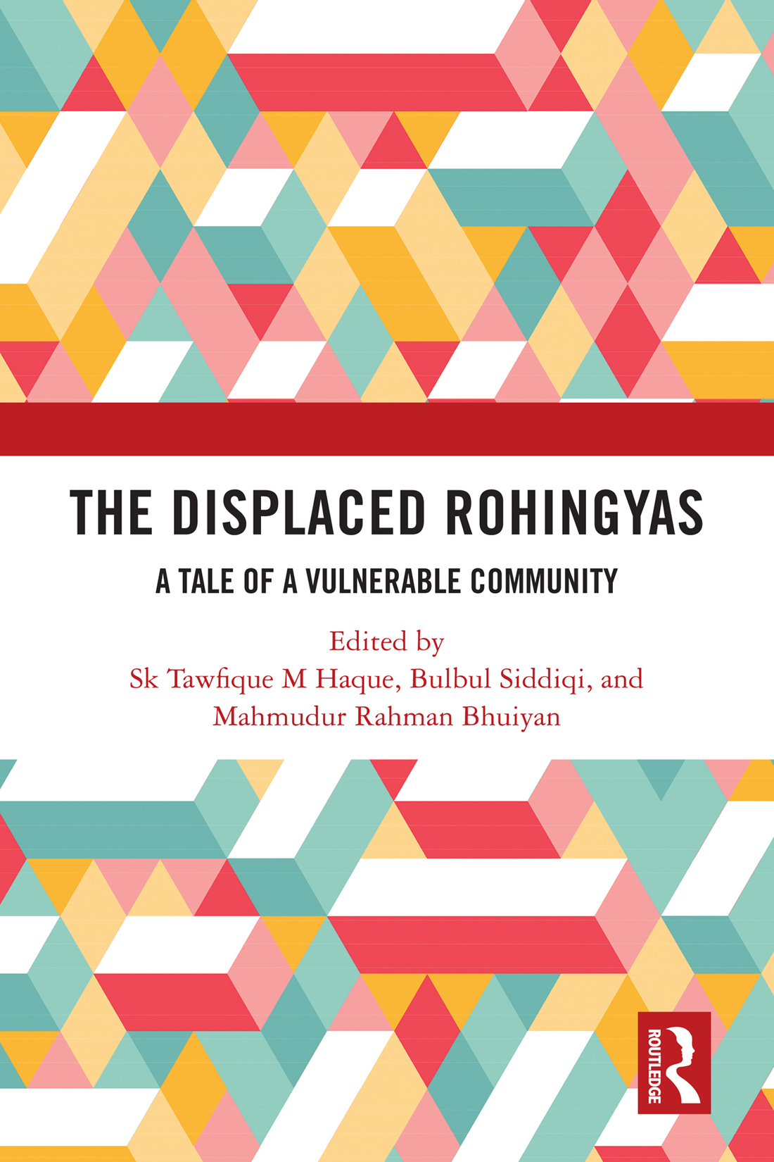 The Displaced Rohingyas Haque Sk Tawfique Msiddiqi Bulbulbhuiyan