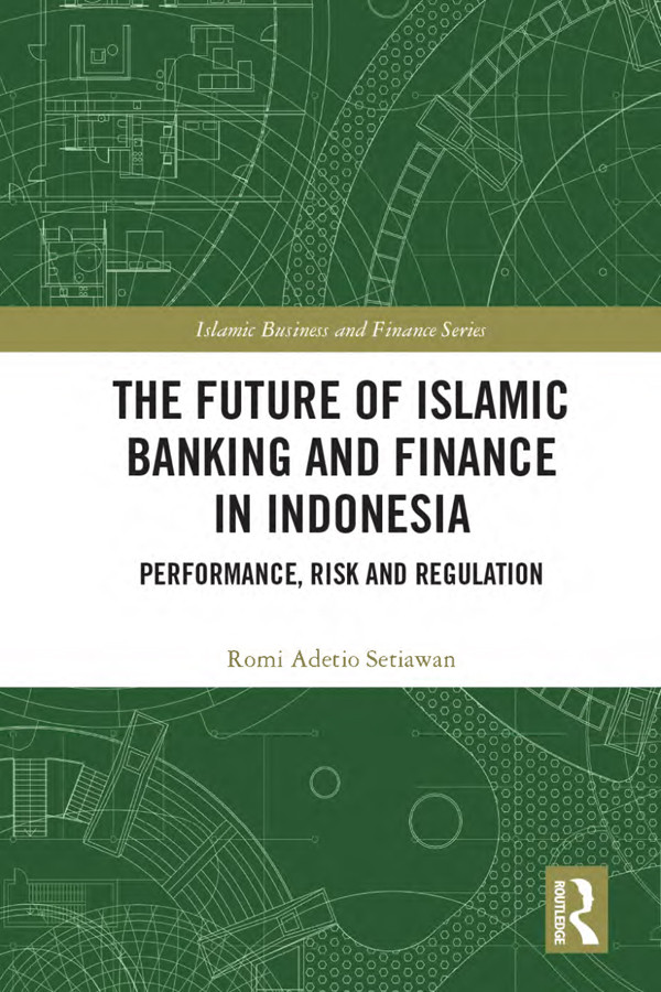 The Future Of Islamic Banking And Finance In Indonesia Adetio Setiawan