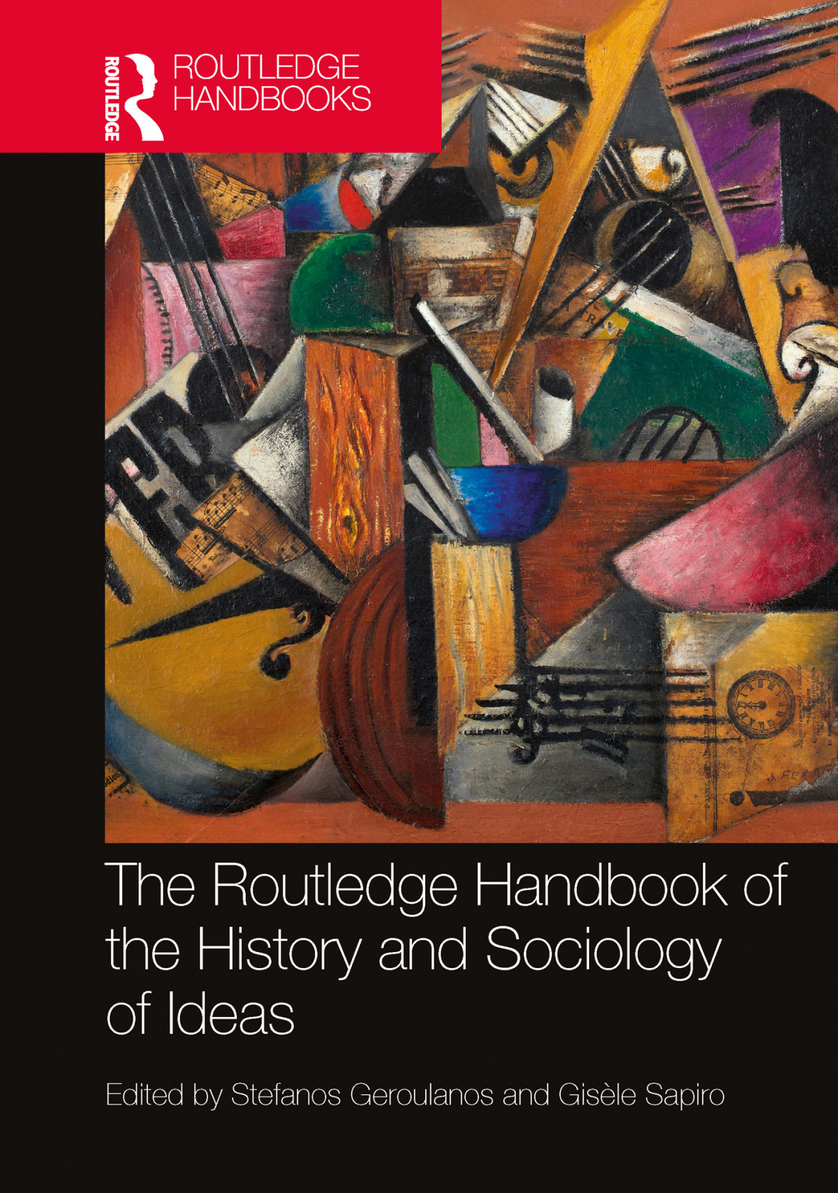 The Routledge Handbook Of The History And Sociology Of Ideas Geroulanos