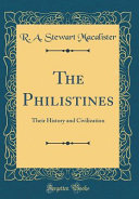 The Philistines R A Stewart Macalister