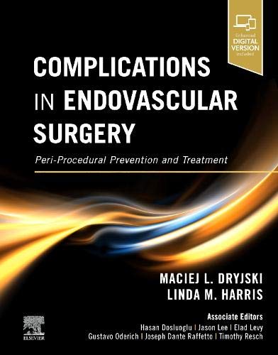 Complications In Endovascular Surgery Periprocedural Prevention And Treatment Feb 2 20210323554482elsevier 1st Edition Dryjski Md Phd Facs