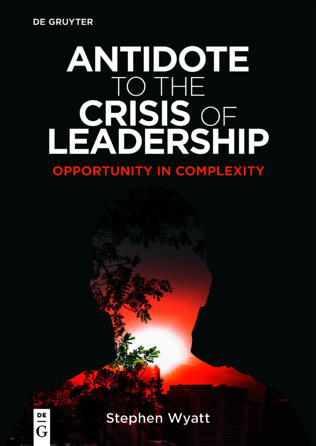 Antidote To The Crisis Of Leadership Stephen Wyatt