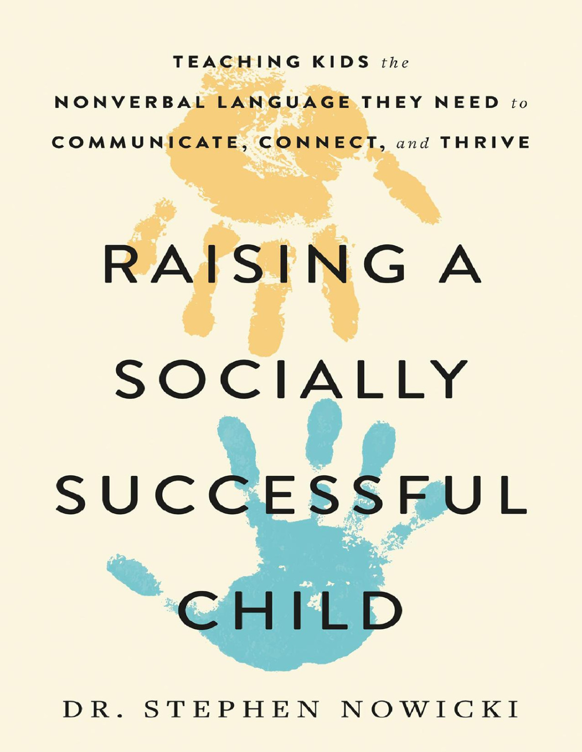 Raising A Socially Successful Child Dr Stephen Nowicki