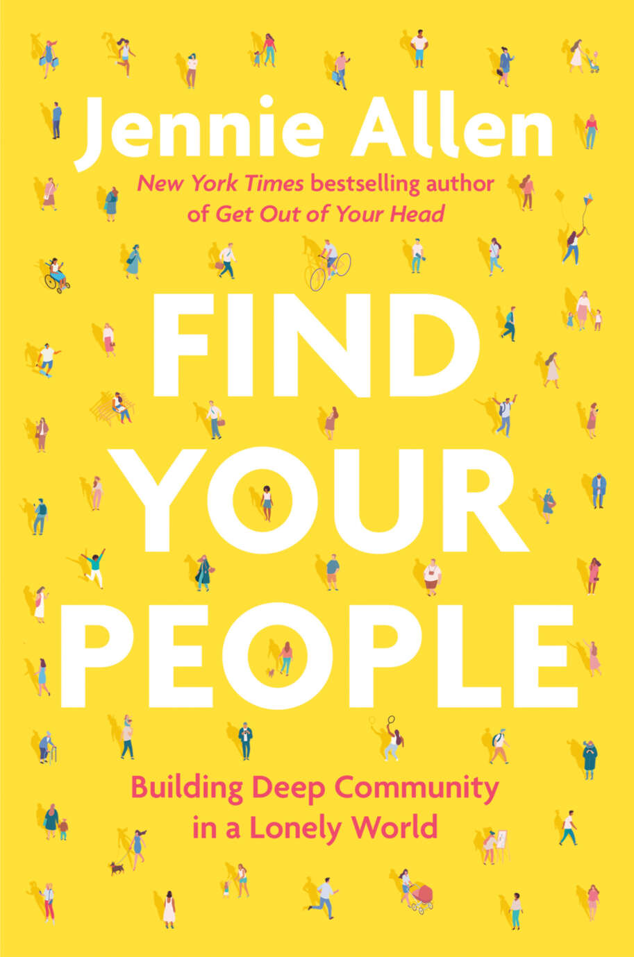 Find Your People Building Deep Community In A Lonely World Jennie Allen