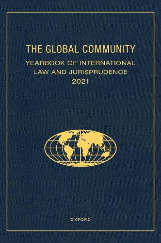 The Global Community Yearbook Of International Law And Jurisprudence 2021 Giuliana Ziccardi Capaldo