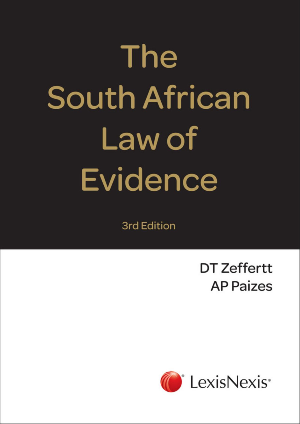 The South African Law Of Evidence 3rd Edition 3rd Edition Dt Zeffertt