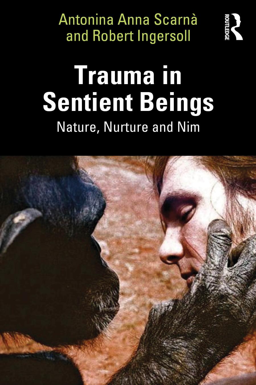 Trauma In Sentient Beings Nature Nurture And Nim Nature Nurture Nim