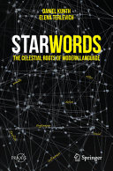 Starwords The Celestial Roots Of Modern Language Daniel Kunth