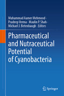 Pharmaceutical And Nutraceutical Potential Of Cyanobacteria Muhammad Aamer Mehmood