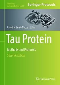 Tau Protein Methods And Protocols 2nd Caroline Smetnocca