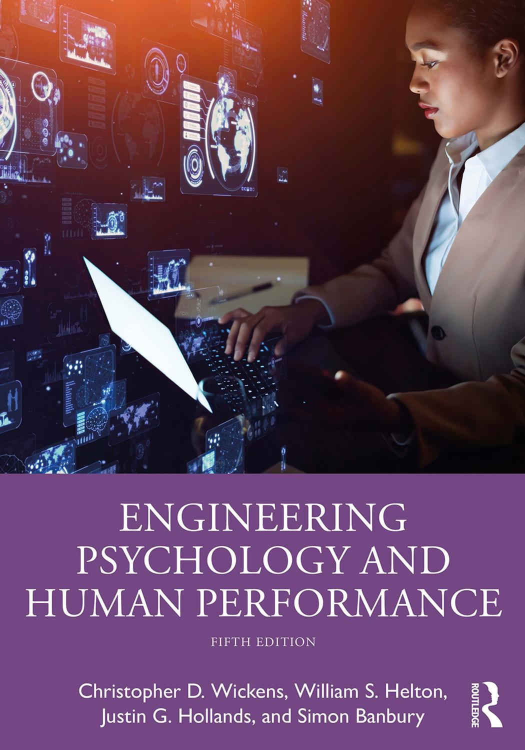 Engineering Psychology And Human Performance Christopher D Wickens William S Helton Justin G Hollands Simon Banbury
