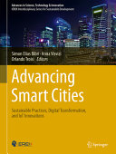 Advancing Smart Cities Sustainable Practices Digital Transformation And Iot Innovations Simon Elias Bibri