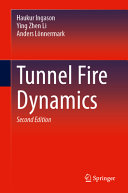 Tunnel Fire Dynamics 2nd Edition 2nd Haukur Ingason Ying Zhen Li