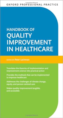 Oxford Professional Practice Handbook Of Quality Improvement In Healthcare Lachman