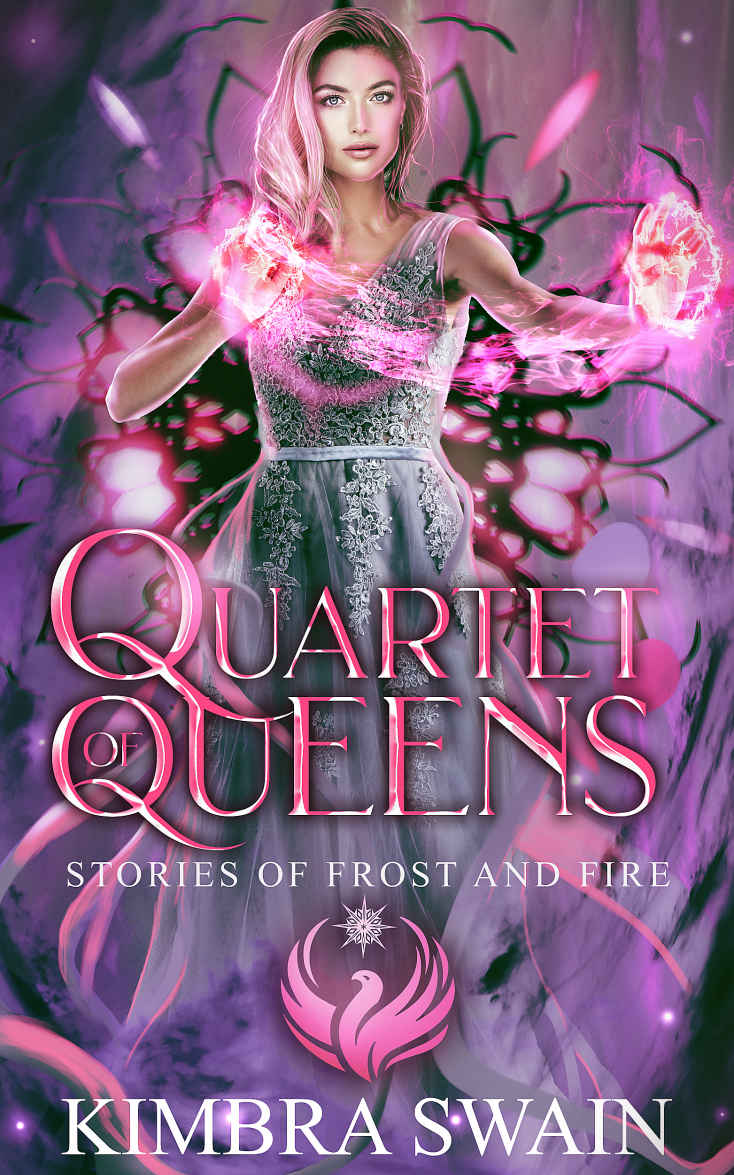 Quartet Of Queens Stories Of Frost And Fire Book 4 Kimbra Swain
