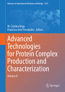 Advanced Technologies For Protein Complex Production And Characterization M Cristina Vega