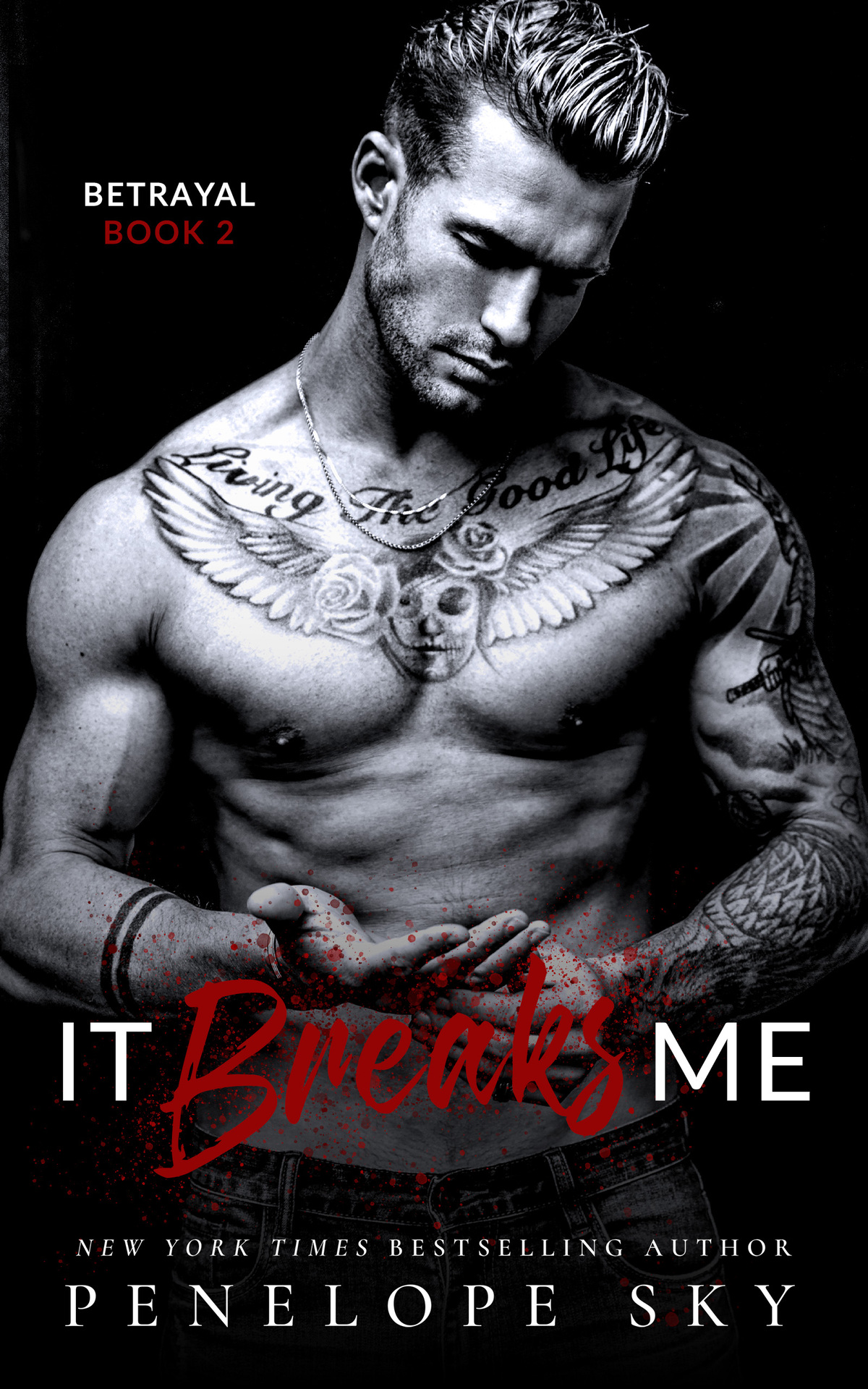 It Breaks Me A Forbidden Dark Romance Betrayal Book 2 Penelope Sky