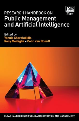 Research Handbook On Public Management And Artificial Intelligence Elgar Handbooks In Public Administration And Management Yannis Charalabidis