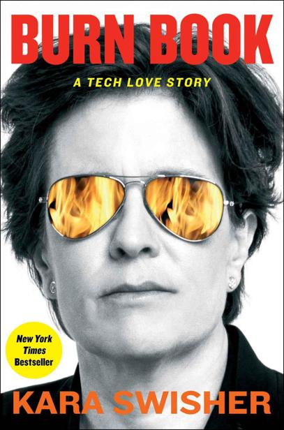 Burn Book A Tech Love Story Kara Swisher