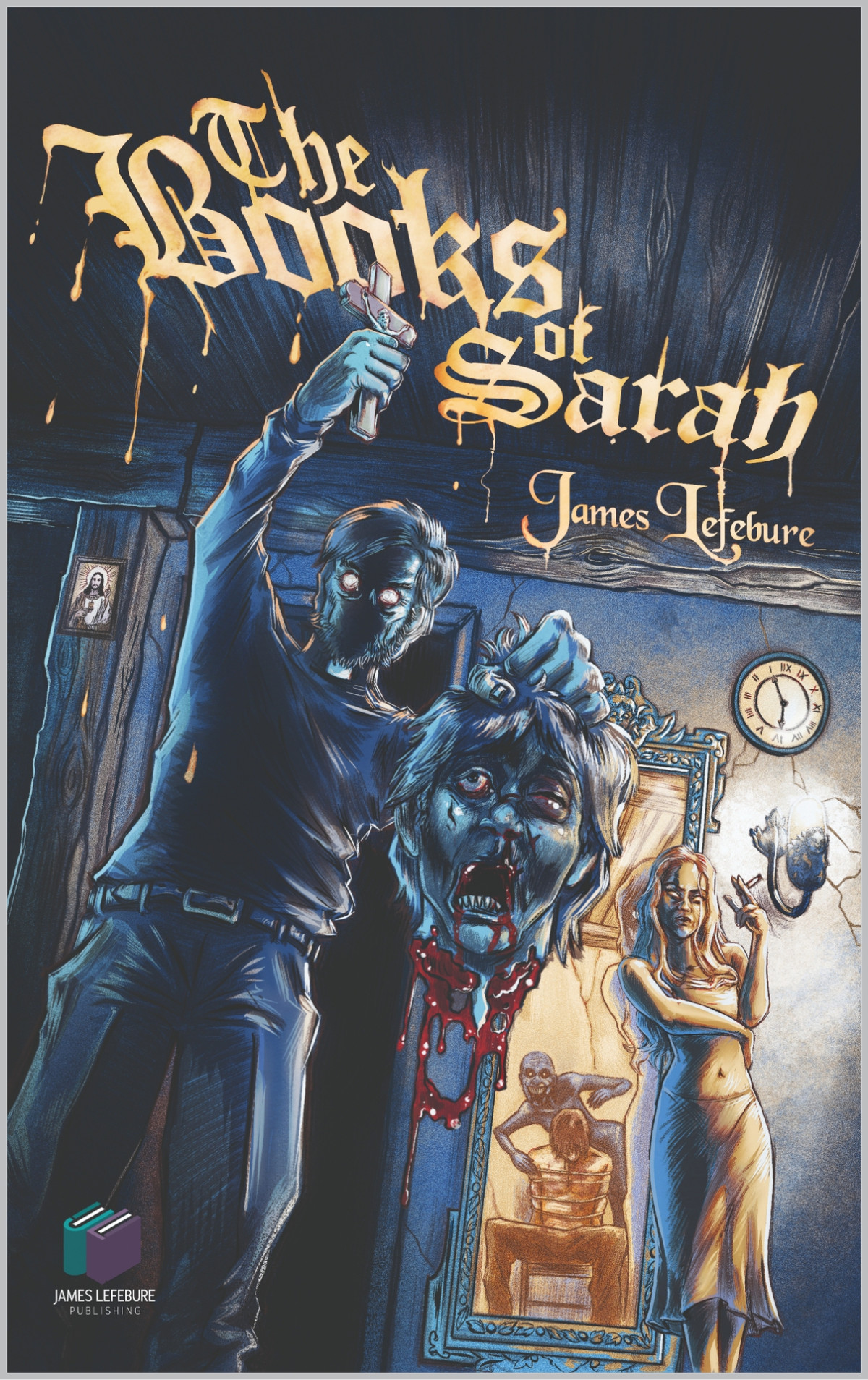 The Books Of Sarah James Lefebure