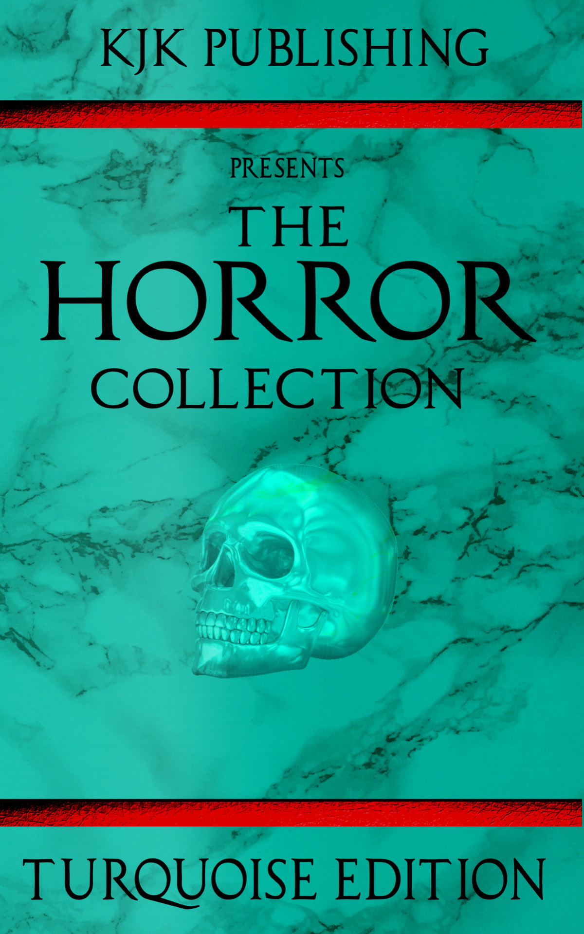 The Horror Collection Turquoise Edition Graham Masterton Candace Nola Tom Deady Se England Greg F Gifune Steve Stred Daemon Manx Mark Towse Callum Pearce De Mccluskey Ashley Lister Richard Clive