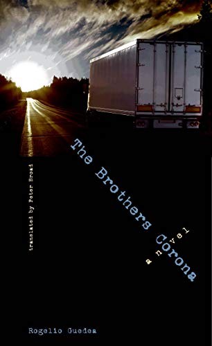 The Brothers Corona A Novel The Americas Series 1st Edition Guedea