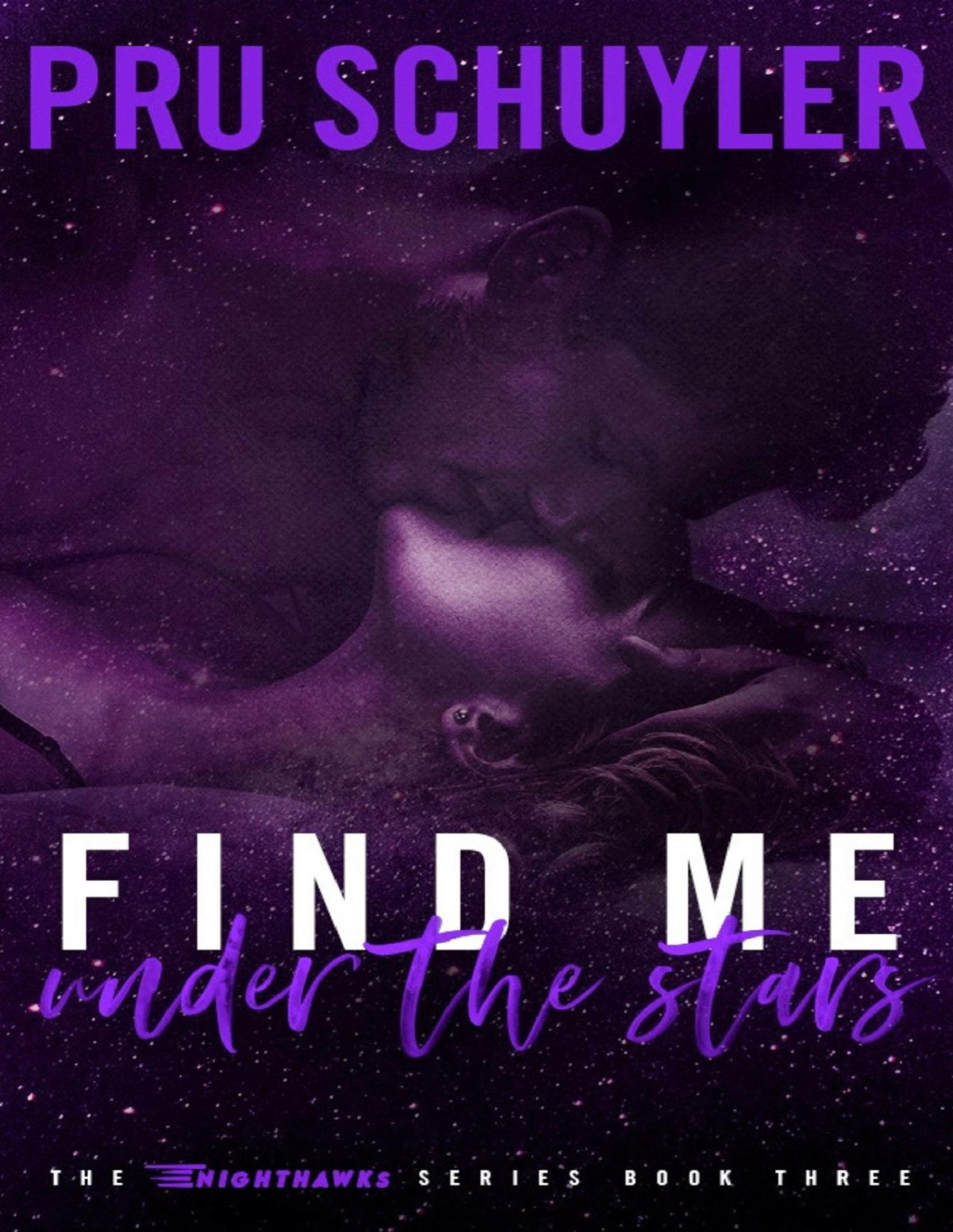 Find Me Under The Stars Hockey Romance Pru Schuyler