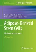 Adiposederived Stem Cells Methods And Protocols 3rd Ed 2024 Edition Jeffrey Gimble