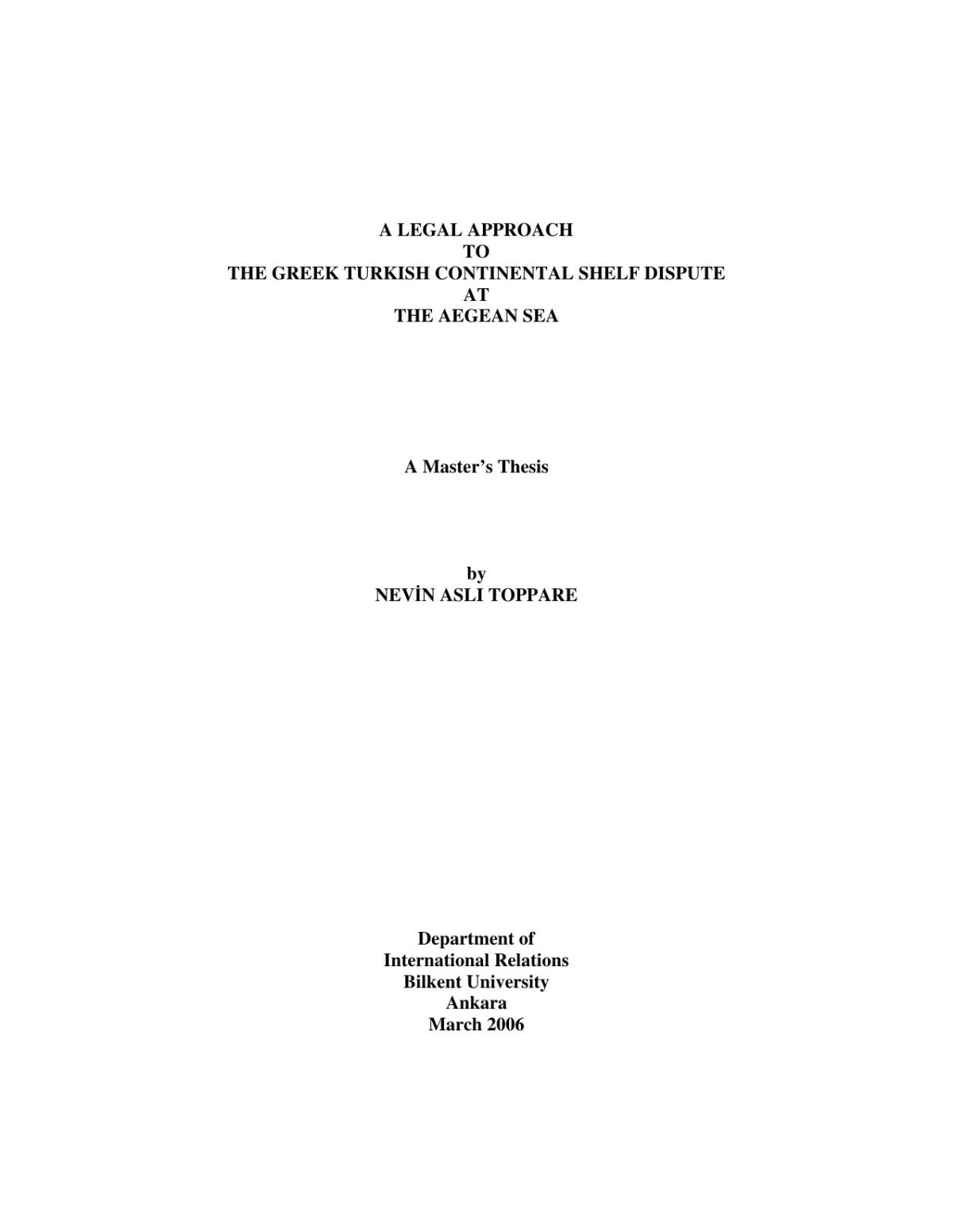 A Legal Approach To The Greek Turkish Continental Shelf Dispute At The Aegean Sea Nevn Asli Toppare