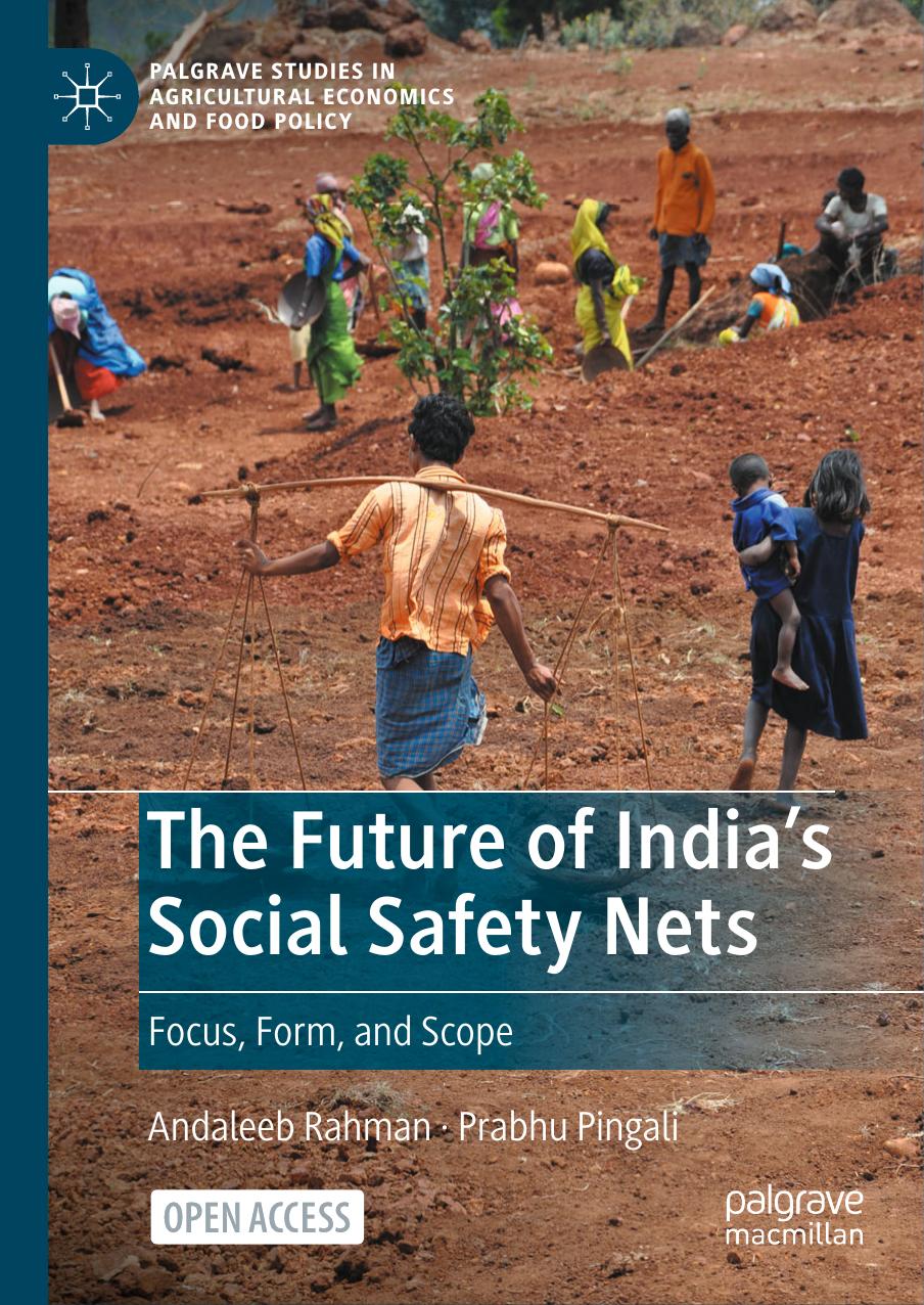The Future Of Indias Social Safety Nets Focus Form And Scope Andaleeb Rahman Prabhu Pingali