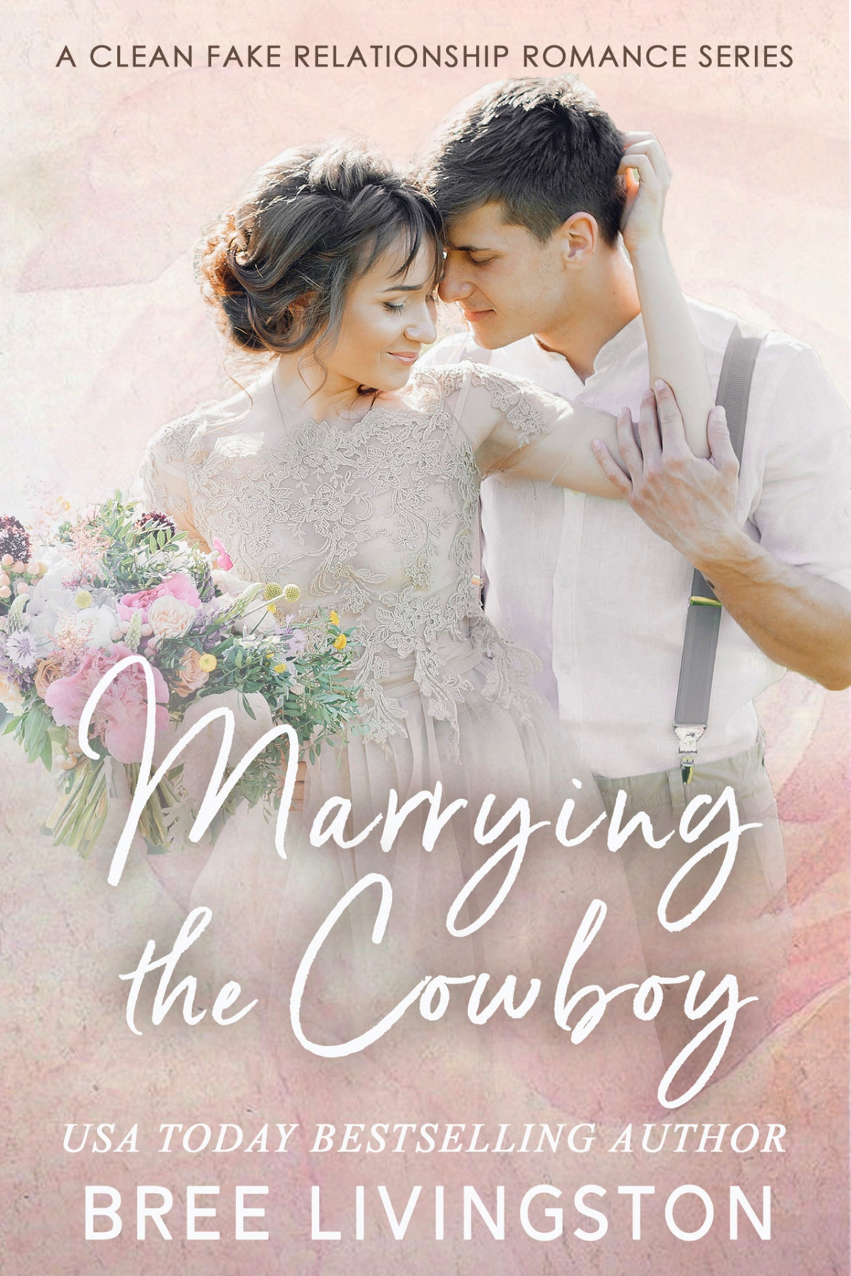 Marrying The Cowboy Bree Livingston