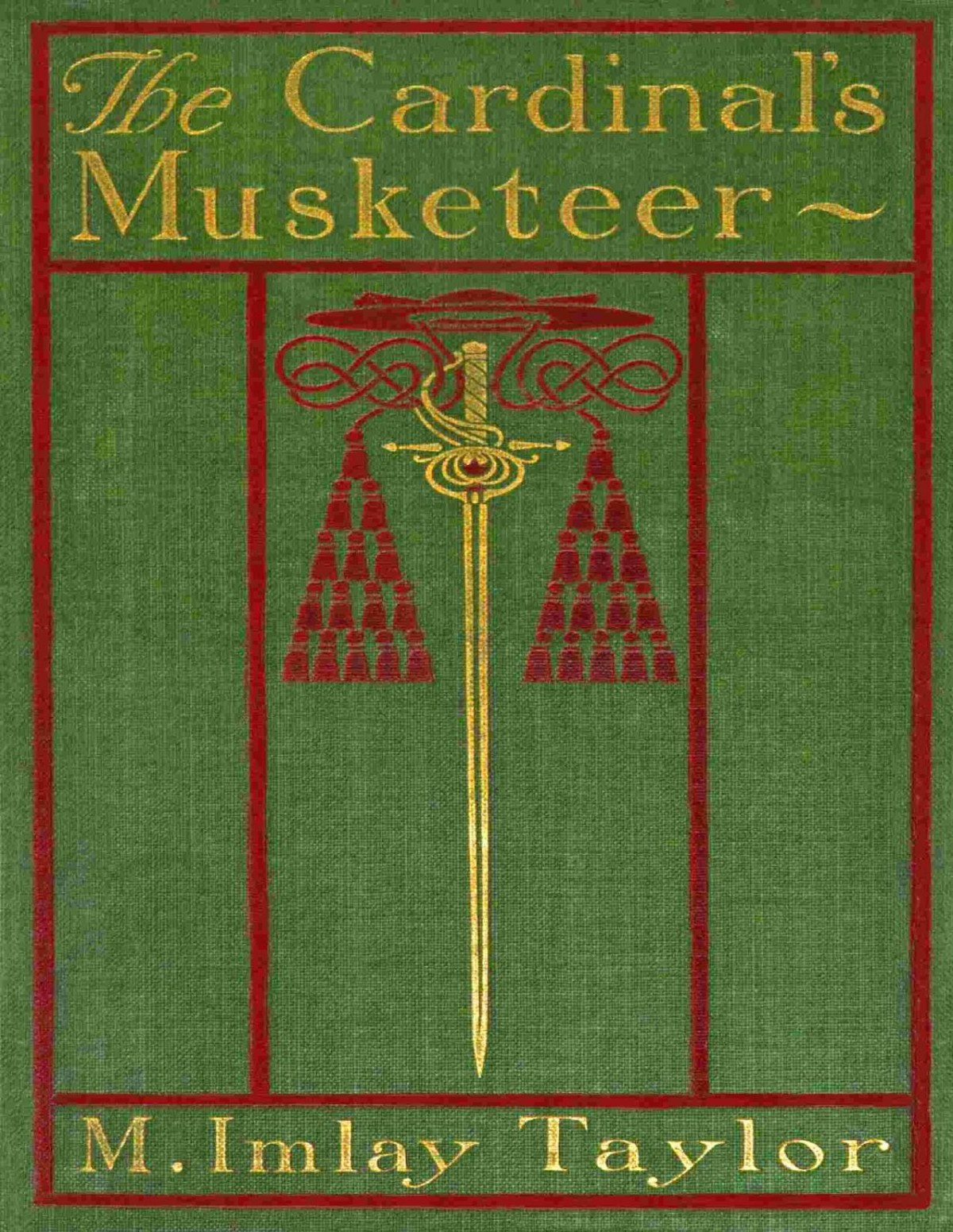 The Cardinals Musketeer Mary Imlay Taylor